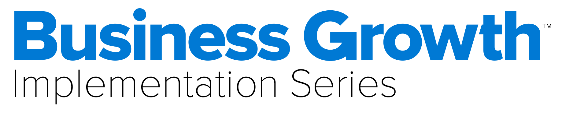 Business Growth Implementation Series
